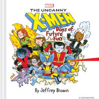 The Uncanny X-Men: days of future fun
