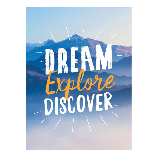 Dream, explore, discover