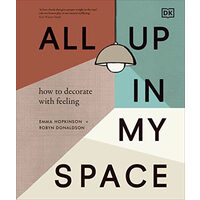 All up in my space: how to decorate with feeling