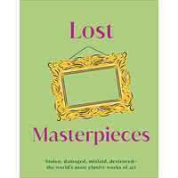 Lost masterpieces