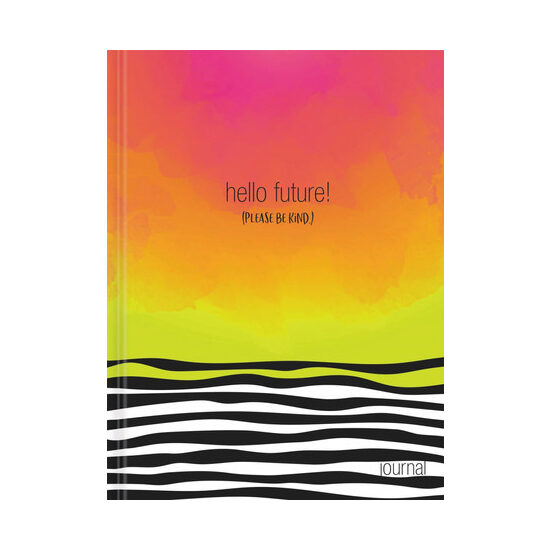 Hello, Future! [Please be kind.] Hardcover Journal