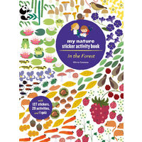 In the Forest: My Nature Sticker Activity Book (127 stickers, 29 activities, 1 quiz)