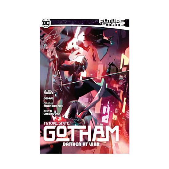 Future state: Gotham. Vol. 3. Batmen at war