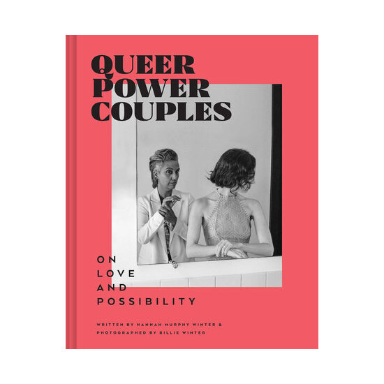 Queer power couples: on love and possibility