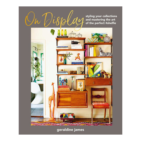 On display: styling your collections and mastering the art of the perfect #shelfie