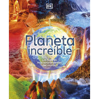 Planeta increible Los lugares mas sorprendentes del mundo