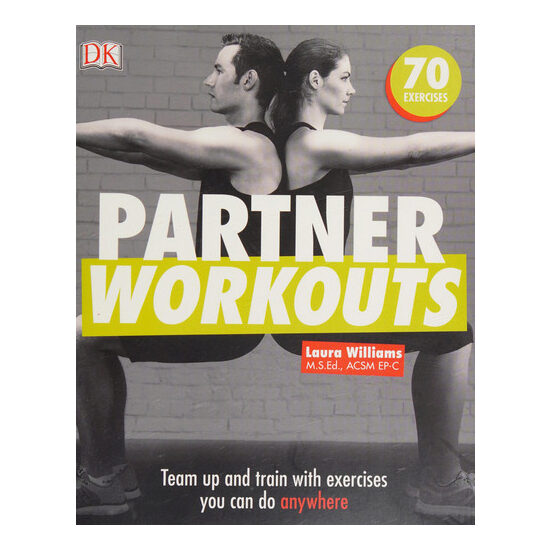 Partner workouts: team up and train with exercises you can do anywhere
