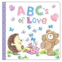 ABC's of Love (Padded Board Book): A Sweet and Simple Alphabet of Affection for Babies and Toddlers