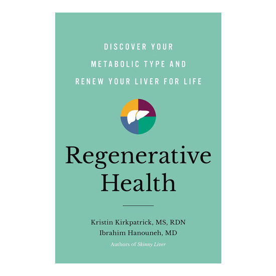 Regenerative health: discover your metabolic type and renew your liver for life