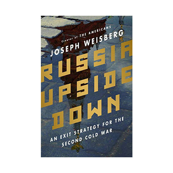 Russia upside down: an exit strategy for the second Cold War