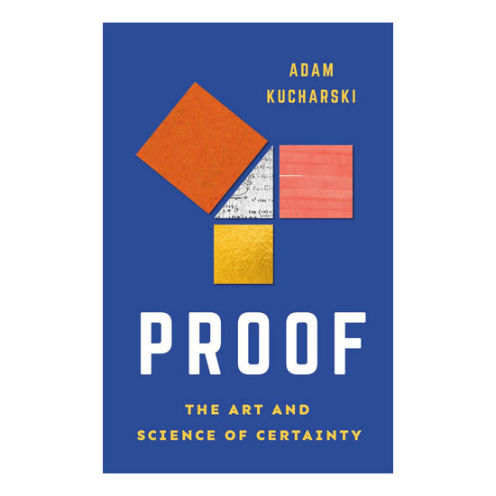 Proof: the art and science of certainty