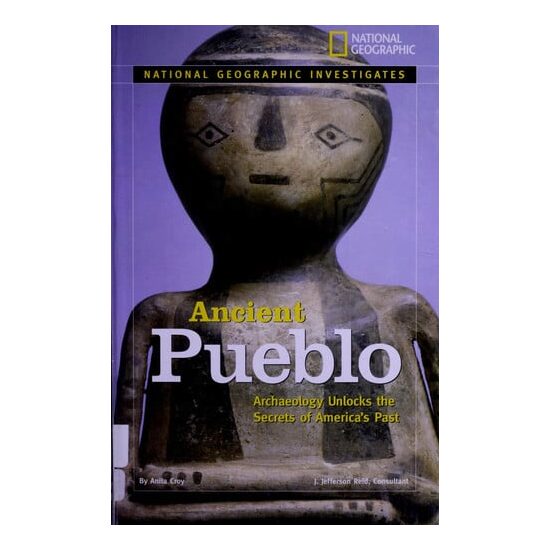 Ancient Pueblo: archaeology unlocks the secrets of America's past