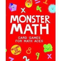 Monster Math : Card Games That Create Math Aces: Includes 10 Games!