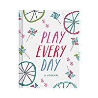 Play Every Day: A Journal