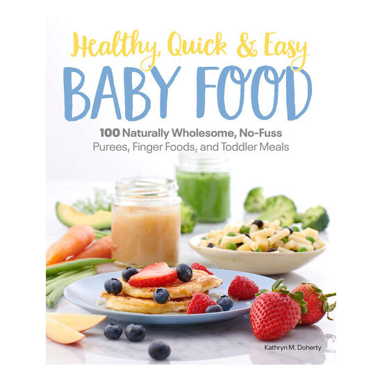 Healthy, quick & easy baby food