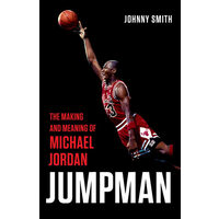 Jumpman: the making and meaning of Michael Jordan