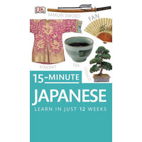 15-minute Japanese: learn in just 12 weeks