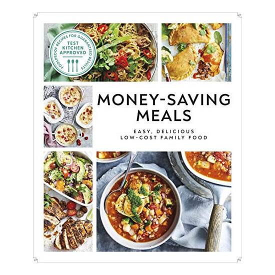 Money-saving meals: easy, delicious low-cost family food