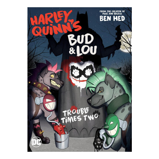 Harley Quinn's Bud and Lou: trouble times two