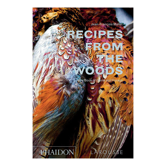 Recipes from the woods: the book of game and forage