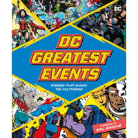 DC greatest events: stories that shook the multiverse