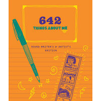 642 Things about Me Young Writers & Artists Edition