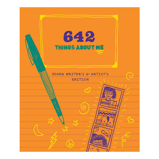 642 Things about Me Young Writers & Artists Edition