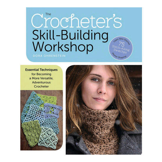 The crocheter's skill-building workshop