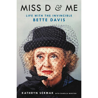 Miss D and me: life with the invincible Bette Davis