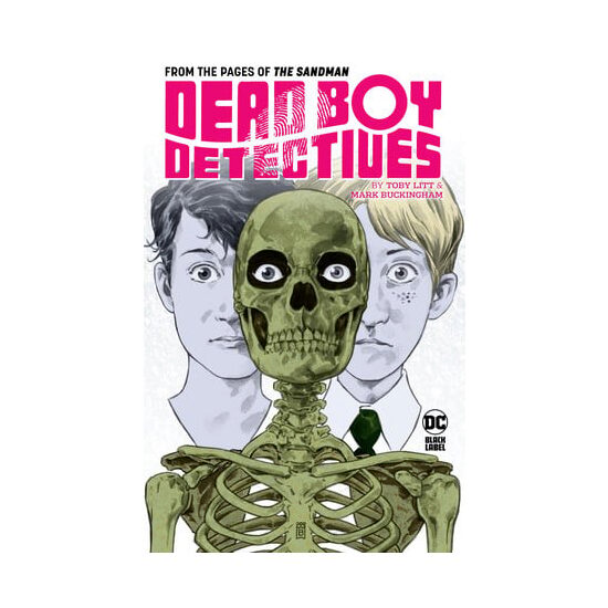 Dead Boy Detectives by Toby Litt & Mark Buckingham