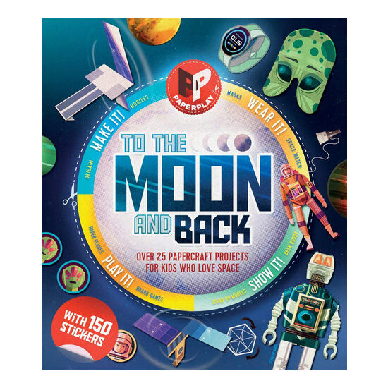 To the Moon and Back Make It, Wear It, Send It, Show It!
