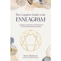 The complete guide to the enneagram: a modern approach to self-discovery and connecting well with others