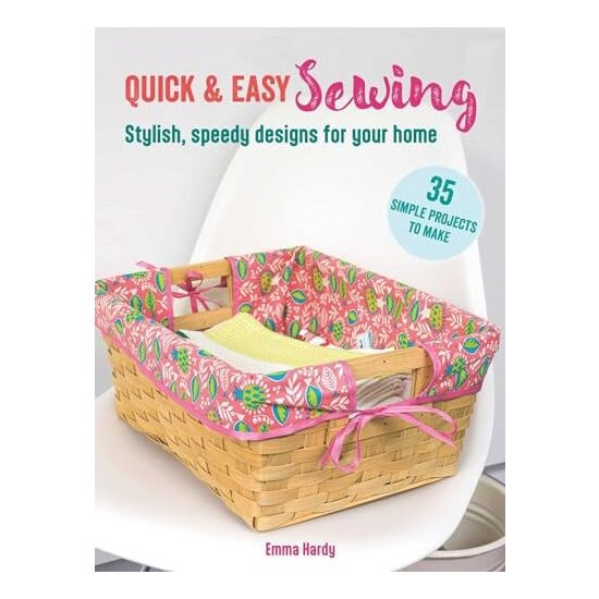 Quick & easy sewing: stylish, speedy designs for your home