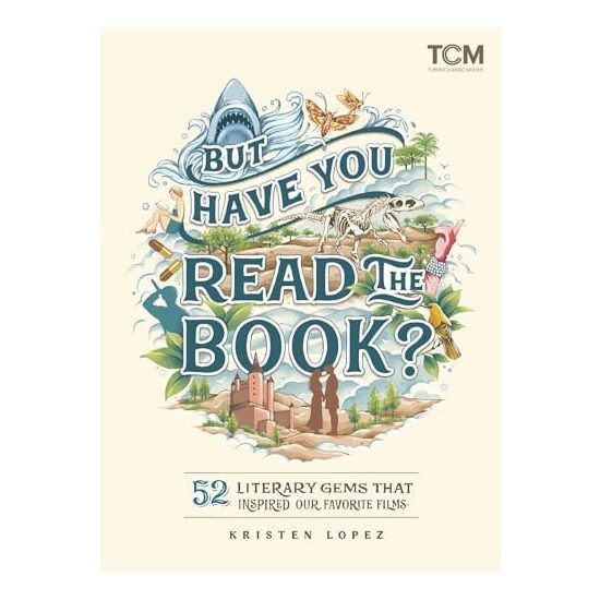 But have you read the book? 52 literary gems that inspired our favorite films