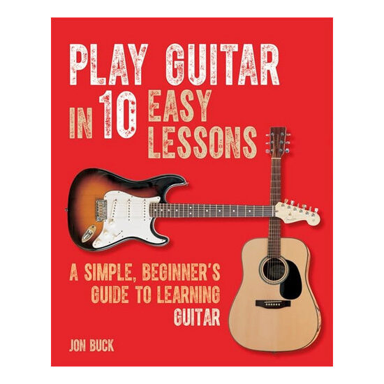 Play Guitar in 10 Easy Lessons