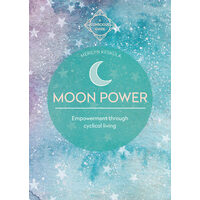Moon power: empowerment through cyclical living