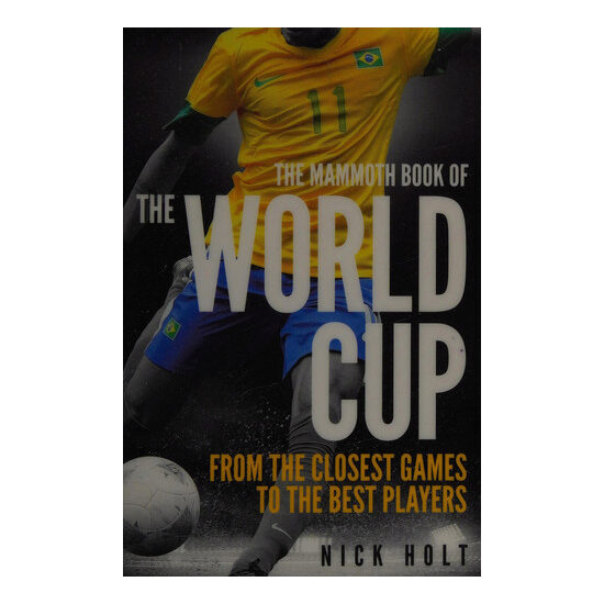 The mammoth book of the World Cup