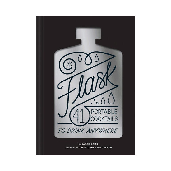 Flask: 41 portable cocktails to drink anywhere