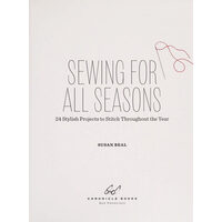 Sewing for all seasons: 24 stylish projects to stitch throughout the year
