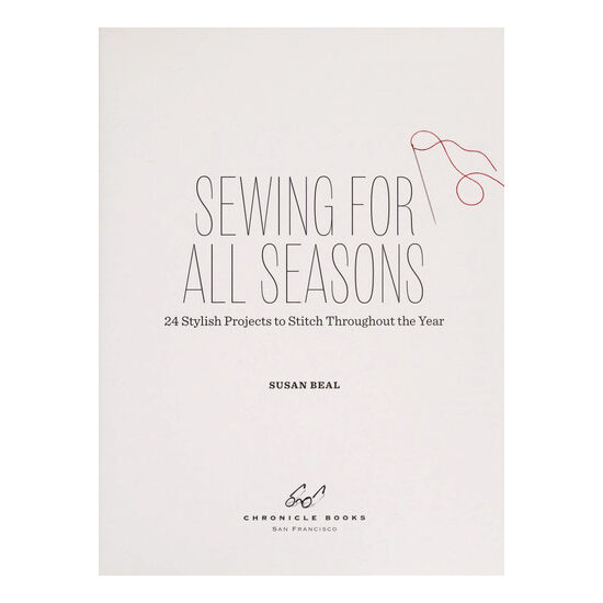 Sewing for all seasons: 24 stylish projects to stitch throughout the year