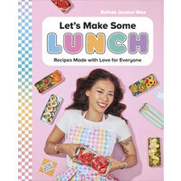 Let's make some lunch: recipes made with love for everyone