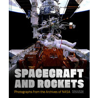 Spacecraft and rockets: photographs from the archives of NASA