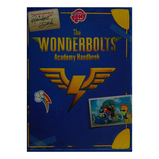 My little pony: the Wonderbolts Academy handbook