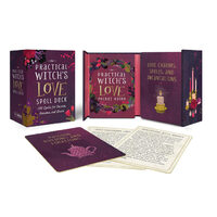 The Practical Witch's Love Spell Deck 100 Spells for Passion, Romance, and Desire