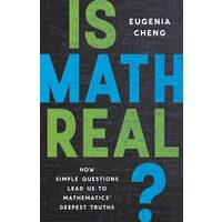 Is math real? how simple questions lead us to mathematics' deepest truths