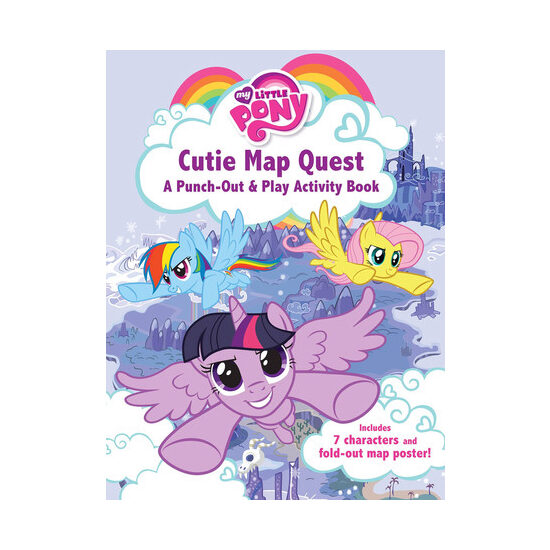 My Little Pony: Cutie Map Quest: Punch Out and Play Activity Book