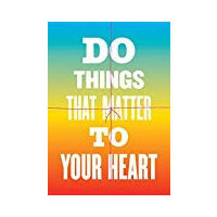 Do Things That Matter to Your Heart Notebook Collection (Advice from My 80-Year-Old Self)