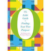 O's little guide to finding your true purpose
