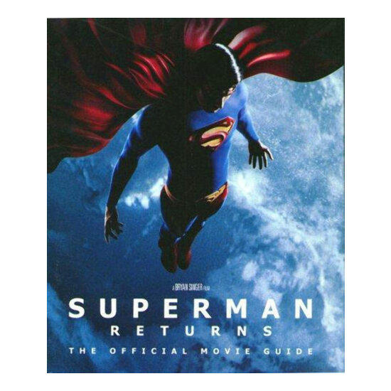 Superman Returns The Official Movie Guide