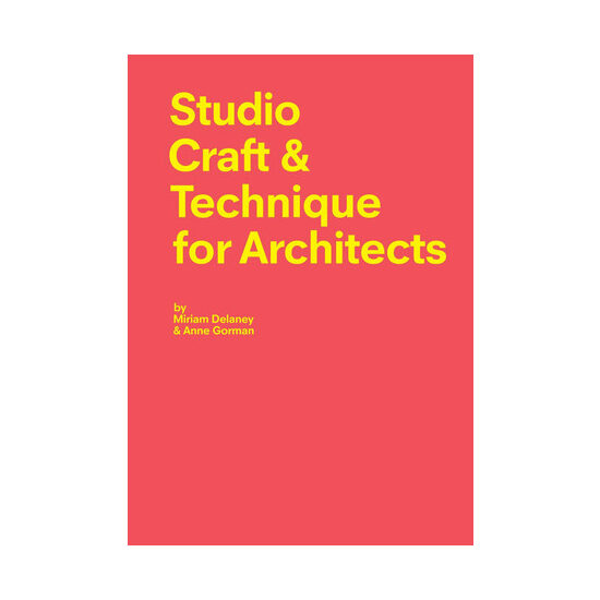 Studio craft & technique for architects